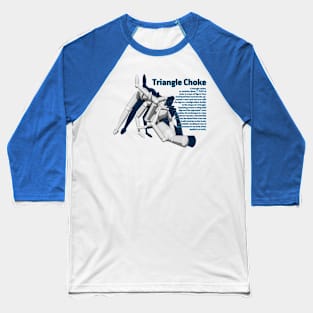 triangle choke definition Baseball T-Shirt